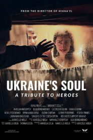 Ukraine’s Soul – A Tribute to Heroes