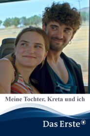 Meine Tochter, Kreta und ich