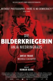 Die Bilderkriegerin – Anja Niedringhaus