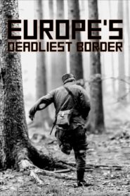 Europe’s Deadliest Border: Czechoslovakia’s Iron Curtain