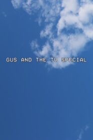 Gus and the TV Special