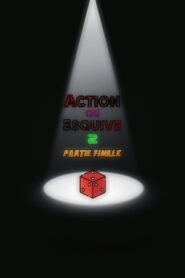 Action ou Esquive 2 : Partie Finale