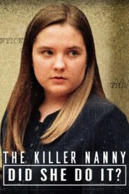 The Killer Nanny: Did She Do It?