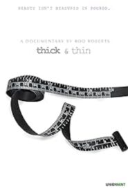 Thick & Thin