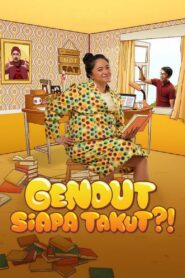 Gendut Siapa Takut?!