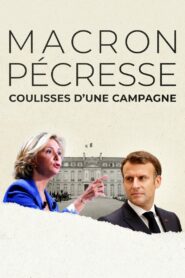 Macron, Pécresse : Coulisses d’une campagne