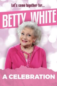 Betty White: A Celebration