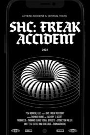 SHC: Freak Accident