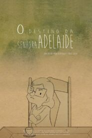 O Destino da Senhora Adelaide