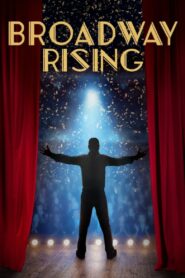 Broadway Rising