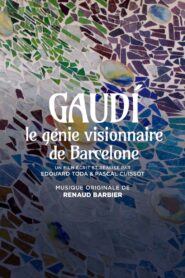 Gaudi, le génie visionnaire de Barcelone