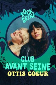 Club avant Seine : Ottis Cœur – Rock en Seine 2022