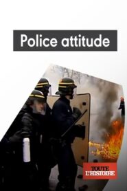 Police attitude, 60 ans de maintien de l’ordre