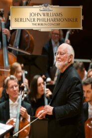 John Williams & Berliner Philharmonic – The Berlin Concert