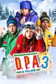 D.P.A. – O Filme 3: Uma Aventura no Fim do Mundo