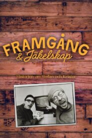 Framgångar & Jäkelskap – Historien om Stefan och Krister