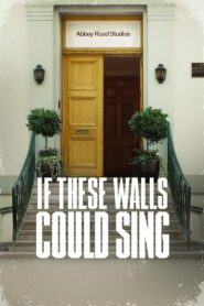 If These Walls Could Sing