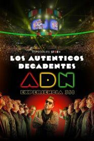 Los Auténticos Decadentes | ADN Experiencia 360°