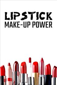 Lipstick: Make-up Power