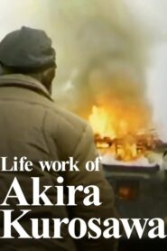 Life work of Akira Kurosawa