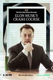 Elon Musk’s Crash Course