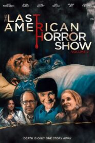 The Last American Horror Show: Volume II