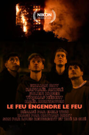 Le feu engendre le feu