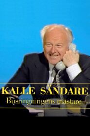 Kalle Sändare – busringningens mästare