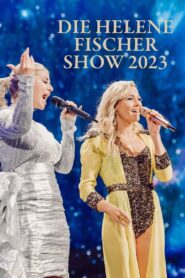 Die Helene Fischer Show 2023