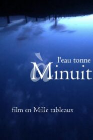 l’eau tonne à minuit