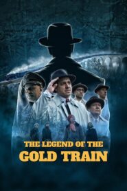 The Legend of the Gold Train