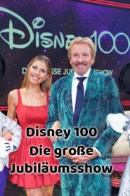 Disney 100 – Die große Jubiläumsshow