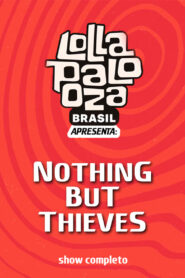 Nothing But Thieves: Lollapalooza Brasil