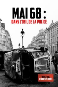 Mai 68 : dans l’oeil de la police