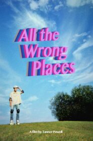 All the Wrong Places