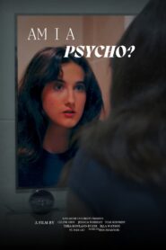 Am I a Psycho?