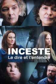 Inceste, le dire et l’entendre