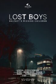 Lost Boys: Belfast’s Missing Children