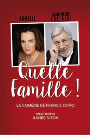 Quelle famille !