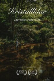 Kristallklar – A Fly Fishing Short Film