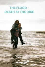 The Flood – Death on the Dike