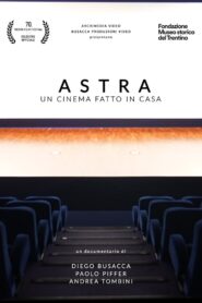 Astra, un cinema fatto in casa