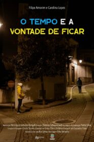 O Tempo e a Vontade de Ficar