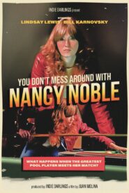 You Don’t Mess Around With Nancy Noble