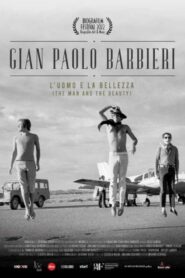 Gian Paolo Barbieri – L’uomo e la bellezza