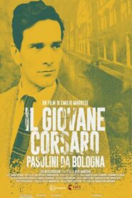 Il giovane corsaro – Pasolini da Bologna