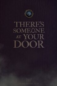 There’s Someone at Your Door