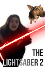 The Lightsaber 2