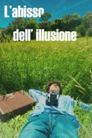 L’abisso dell’illusione