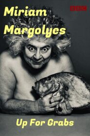 imagine… Miriam Margolyes: Up for Grabs